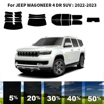  Предварително изрязана нанокерамика кола UV комплект за оцветяване на прозорци Автомобилен филм за прозорци за JEEP WAGONEER 4 DR SUV 2022-2023