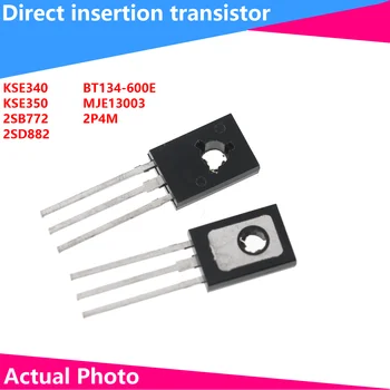 20PCS транзистор DIP KSE3400 KSD350 2SB772 2SD882 BT134-600E MJE13003 2P4M